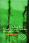 Kniha: Z českých luhů do háje (Vladimír Fux). Petrov, 1997 Kniha: Z českých luhů do háje (Vladimír Fux). Petrov, 1997