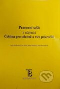 Kniha: Čeština pro středně a více pokročilé (Jana Bischofová). Karolinum, 2005 Kniha: Čeština pro středně a více pokročilé (Jana Bischofová). Karolinum, 2005
