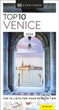 Kniha: Top 10 Venice (Dorling Kindersley). Dorling Kindersley, 2024 Kniha: Top 10 Venice (Dorling Kindersley). Dorling Kindersley, 2024