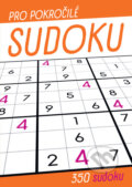 Kniha: Sudoku pro pokročilé (Fortuna Libri ČR). Fortuna Libri ČR, 2024 Kniha: Sudoku pro pokročilé (Fortuna Libri ČR). Fortuna Libri ČR, 2024