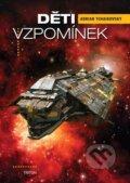 E-kniha: Děti vzpomínek (Adrian Tchaikovsky), 2024 E-kniha: Děti vzpomínek (Adrian Tchaikovsky), 2024