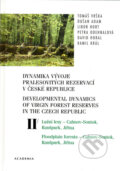Dynamika vývoje pralesovitých rezervací v České republice II. - Tomáš Vrška, Academia, 2006