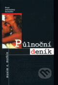 Kniha: Půlnoční deník (Maxim E. Matkin). Filip Trend Publishing, 2003 Kniha: Půlnoční deník (Maxim E. Matkin). Filip Trend Publishing, 2003