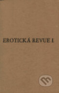 Kniha: Erotická revue I (Torst). Torst, 2001 Kniha: Erotická revue I (Torst). Torst, 2001