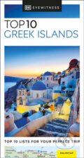 Kniha: Top 10 Greek Islands (Dorling Kindersley). Dorling Kindersley, 2024 Kniha: Top 10 Greek Islands (Dorling Kindersley). Dorling Kindersley, 2024