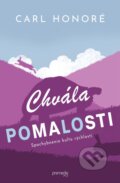 Kniha: Chvála pomalosti (Carl Honoré). Premedia, 2024 Kniha: Chvála pomalosti (Carl Honoré). Premedia, 2024