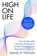 Kniha: High On Life (David JP Phillips). Michael Joseph, 2024 Kniha: High On Life (David JP Phillips). Michael Joseph, 2024
