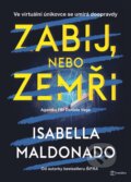 E-kniha: Zabij, nebo zemři (Isabella Maldonado), 2024 E-kniha: Zabij, nebo zemři (Isabella Maldonado), 2024