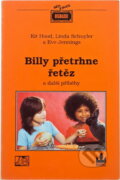 Kniha: Billy přetrhne řetěz a další příběhy (Kit Hood, Eve Jennings a Linda Schuyler). , 1993 Kniha: Billy přetrhne řetěz a další příběhy (Kit Hood, Eve Jennings a Linda Schuyler). , 1993
