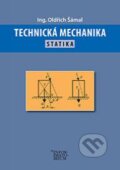 Kniha: Technická mechanika (Oldřich Šámal). Informatorium, 2016 Kniha: Technická mechanika (Oldřich Šámal). Informatorium, 2016