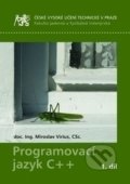 Programovací jazyk C++  (1. díl) - Miroslav Virius, ČVUT, 2016