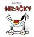 Kniha: Hračky (Josef Lada). Knižní klub, 2016 Kniha: Hračky (Josef Lada). Knižní klub, 2016