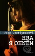 Kniha: Hra s ohněm (Tess Gerritsen). Knižní klub, 2016 Kniha: Hra s ohněm (Tess Gerritsen). Knižní klub, 2016