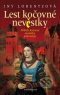 Kniha: Lest kočovné nevěstky (Iny Lorentz). Knižní klub, 2016 Kniha: Lest kočovné nevěstky (Iny Lorentz). Knižní klub, 2016
