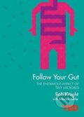 Kniha: Follow Your Gut (Brendan Buhler a Rob Knight). Simon & Schuster, 2015 Kniha: Follow Your Gut (Brendan Buhler a Rob Knight). Simon & Schuster, 2015