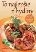 Kniha: To najlepšie z hydiny (Hana Sedláčková). Ottovo nakladateľstvo, 2016 Kniha: To najlepšie z hydiny (Hana Sedláčková). Ottovo nakladateľstvo, 2016