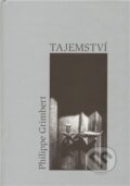 Kniha: Tajemství (Philippe Grimbert). Havran Praha, 2009 Kniha: Tajemství (Philippe Grimbert). Havran Praha, 2009