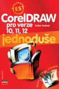 Kniha: CorelDRAW jednoduše (Dušan Kadavý). Computer Press, 2005 Kniha: CorelDRAW jednoduše (Dušan Kadavý). Computer Press, 2005