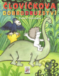 Kniha: Človíčkova dobrodružství (Pavel Teisinger a Zdenka Teisingerová). Albatros CZ, 2012 Kniha: Človíčkova dobrodružství (Pavel Teisinger a Zdenka Teisingerová). Albatros CZ, 2012