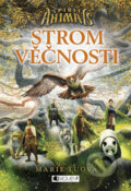 Kniha: Spirit Animals 7: Strom věčnosti (Marie Lu). Nakladatelství Fragment, 2016 Kniha: Spirit Animals 7: Strom věčnosti (Marie Lu). Nakladatelství Fragment, 2016