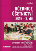 Kniha: Učebnice Účetnictví III. díl 2016 (Pavel Štohl). Ozark Mountain, 2016 Kniha: Učebnice Účetnictví III. díl 2016 (Pavel Štohl). Ozark Mountain, 2016