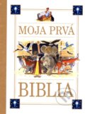 Kniha: Moja prvá biblia (Autorský kolektív). Slovart, 2016 Kniha: Moja prvá biblia (Autorský kolektív). Slovart, 2016