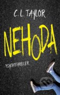 Kniha: Nehoda (C.L. Taylor). Domino, 2016 Kniha: Nehoda (C.L. Taylor). Domino, 2016
