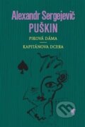 Kniha: Piková dáma, Kapitánská dcerka (Alexander Sergejevič Puškin). Havran Praha, 2016 Kniha: Piková dáma, Kapitánská dcerka (Alexander Sergejevič Puškin). Havran Praha, 2016