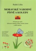 Kniha: Moravské národní písně a koledy (Radek Lička). Carpe diem, 2016 Kniha: Moravské národní písně a koledy (Radek Lička). Carpe diem, 2016