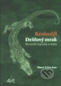 Kniha: Krokodýl Dešťový mrak (Maun Tchin Aun). , 2003 Kniha: Krokodýl Dešťový mrak (Maun Tchin Aun). , 2003