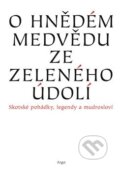 Kniha: O hnědém medvědu ze Zeleného údolí (Markéta Jelenová), 2008 Kniha: O hnědém medvědu ze Zeleného údolí (Markéta Jelenová), 2008