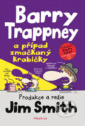 Kniha: Barry Trappney a případ zmačkaný krabičky (Jim Smith). Albatros CZ, 2016 Kniha: Barry Trappney a případ zmačkaný krabičky (Jim Smith). Albatros CZ, 2016