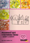 Kniha: Pozornosť detí v materskej škole (Barbora Vodičková), 2016 Kniha: Pozornosť detí v materskej škole (Barbora Vodičková), 2016