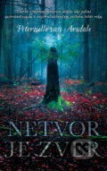 Kniha: Netvor je zver (Peternelle van Arsdale). Slovart, 2017 Kniha: Netvor je zver (Peternelle van Arsdale). Slovart, 2017