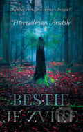 Bestie je zvíře - Peternelle van Arsdale, 2017