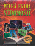 Kniha: Velká kniha vědomostí (SUN). SUN, 2015 Kniha: Velká kniha vědomostí (SUN). SUN, 2015