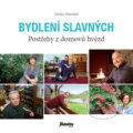 Kniha: Bydlení slavných - Postřehy z domovů hvězd (Václav Nekvapil). , 2016 Kniha: Bydlení slavných - Postřehy z domovů hvězd (Václav Nekvapil). , 2016