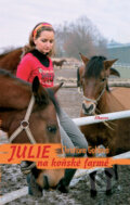 Kniha: Julie na koňské farmě (Christiane Gohl). Albatros CZ, 2008 Kniha: Julie na koňské farmě (Christiane Gohl). Albatros CZ, 2008