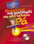 Kniha: Kreslíme na počítači se skřítkem Pa (Roman Plášek). CPRESS, 2005 Kniha: Kreslíme na počítači se skřítkem Pa (Roman Plášek). CPRESS, 2005
