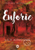 Kniha: Euforie (Lily King). BETA - Dobrovský, 2016 Kniha: Euforie (Lily King). BETA - Dobrovský, 2016