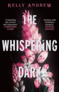 Kniha: The Whispering Dark (Kelly Andrew). Gollancz, 2023 Kniha: The Whispering Dark (Kelly Andrew). Gollancz, 2023