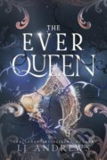 Kniha: The Ever Queen (L.J. Andrews), 2024 Kniha: The Ever Queen (L.J. Andrews), 2024