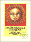 Trošíčku sluníčka v úsměvu - Honza Volf, Nakladatelství jednoho autora, 2005