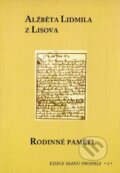 Kniha: Rodinné paměti (Alžběta Lidmila z Lisova). Scriptorium, 2002 Kniha: Rodinné paměti (Alžběta Lidmila z Lisova). Scriptorium, 2002