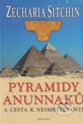 Kniha: Pyramidy Anunnaků (Zecharia Sitchin). Fontána, 2024 Kniha: Pyramidy Anunnaků (Zecharia Sitchin). Fontána, 2024