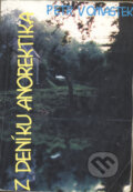 Kniha: Z deníku anorektika (Petr Vomastek). Tomáš Houška, 2001 Kniha: Z deníku anorektika (Petr Vomastek). Tomáš Houška, 2001