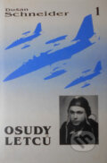 Kniha: Osudy letců (Dušan Schneider). Doplněk, 1997 Kniha: Osudy letců (Dušan Schneider). Doplněk, 1997