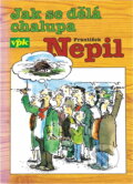 Kniha: Jak se dělá chalupa (František Nepil). , 1996 Kniha: Jak se dělá chalupa (František Nepil). , 1996