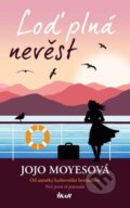 Kniha: Loď plná nevěst (Jojo Moyes). Ikar CZ, 2024 Kniha: Loď plná nevěst (Jojo Moyes). Ikar CZ, 2024