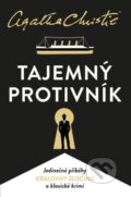 Kniha: Tajemný protivník (Agatha Christie). Kalibr, 2024 Kniha: Tajemný protivník (Agatha Christie). Kalibr, 2024